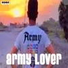 About Army Lover Song